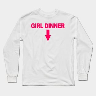 Girl Dinner In Pink Long Sleeve T-Shirt